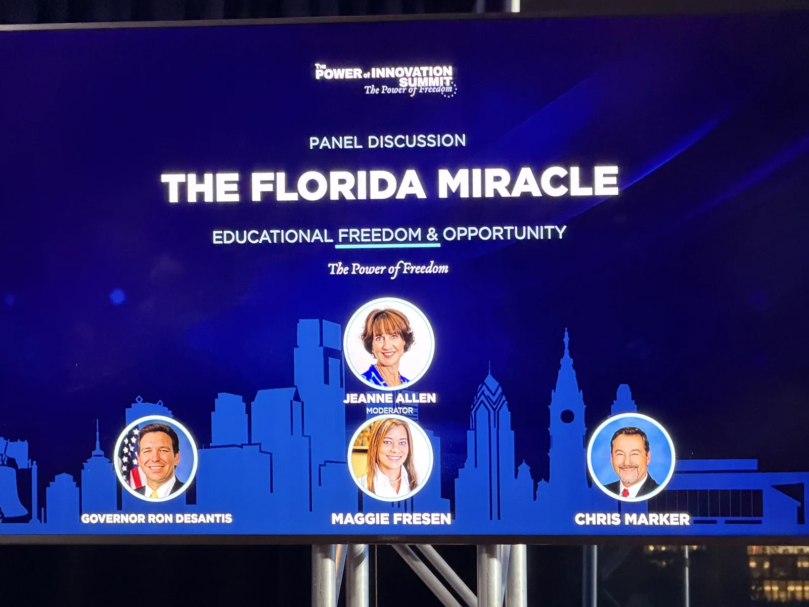 Power of Innovation Summit slide for the panel The Florida Miracle: Educational Freedom and Opportunity, with Governor Ron DeSantis, Jeanne Allen, Maggie Fresen and Chris Marker